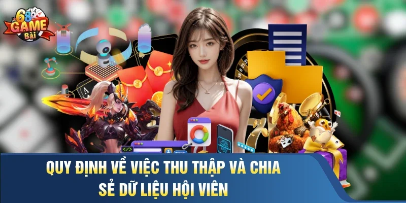 Quy định về việc thu thập và chia sẻ dữ liệu hội viên